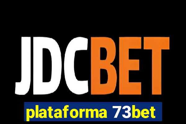 plataforma 73bet